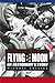 Flying to the Moon by Michael  Collins