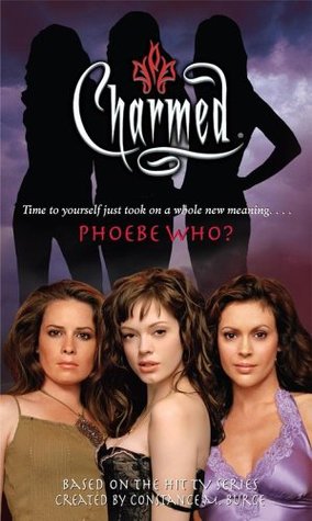 Phoebe Who? (Charmed, #38)
