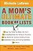 Mom's Ultimate Book of Lists, A by Michelle LaRowe