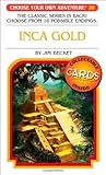 Inca Gold (Choose Your Own Adventure, #85)