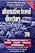 Alternative Travel Directory, 1998: The Complete Guide to Work, Study, & Travel Overseas