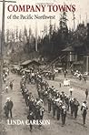 Company Towns of the Pacific Northwest