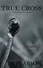 True Cross