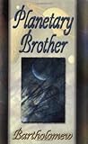 Planetary Brother
