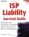 ISP Liability Survival Guide (Networking Council) ISP Liability Survival Guide (Networking Council)