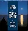 A Noble Heart by Pema Chödrön