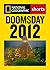 Doomsday 2012: The Maya Calendar and the History of the End of the World