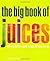 Big Book of Juices New Edition by Natalie Savona