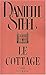 Le Cottage by Danielle Steel