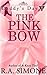 The Pink Bow (Daddy's Day A...