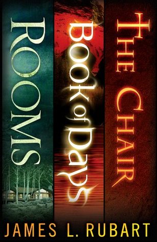 The James L. Rubart Collection: Rooms, Book of Days, and The Chair (Kindle Edition)
