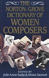 The Norton/Grove Dictionary of Women Composers The Norton/Grove Dictionary of Women Composers