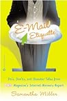 E-Mail Etiquette: Do's, Don'ts and Disaster Tales from People {logo} Magazine's Intenet Manners Expert E-Mail Etiquette: Do's, Don'ts and Disaster Tales from People {logo} Magazine's Intenet Manners Expert
