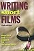 Writing Short Films by Linda J. Cowgill