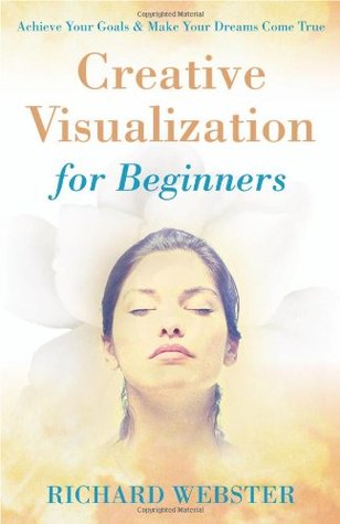 Creative Visualization for Beginners (Llewellyn's For Beginners, 20)