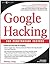 Google Hacking for Penetration Testers, Volume 1