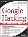 Google Hacking for Penetration Testers, Volume 1
