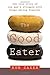 The Good Eater: The True St...