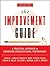 The Improvement Guide: A Practical Approach to Enhancing Organizational Performance