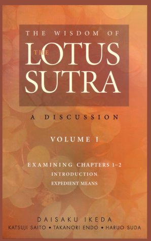 The Wisdom of the Lotus Sutra: A Discussion, Vol 1 (Paperback)