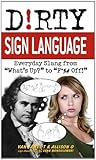 Dirty Sign Langua...