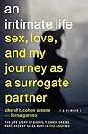 An Intimate Life:...