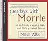 Tuesdays With Morrie