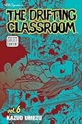 The Drifting Classroom, Vol. 6