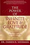The Power of Infinite Love & Gratitude: An Evolutionary Journey to Awakening Your Spirit