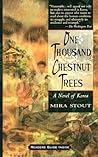 One Thousand Chestnut Trees: a Novel of Korea