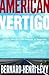 American Vertigo by Bernard-Henri Lévy