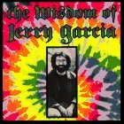 The Wisdom of Jerry Garcia: As Collected from Interviews (Paperback)