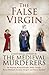 The False Virgin (The Medieval Murderers, #9)