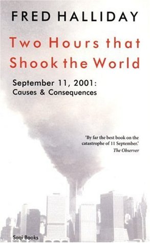 Two Hours That Shook the World: September 11, 2001: Causes and Consequences (Paperback)