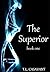 The Superior (Book One)