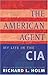 The American Agent by Richard L. Holm