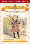 Voting Rights Days (Hitty's Travels, #3) Voting Rights Days (Hitty's Travels, #3)