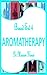 Boxed Set 4 Aromatherapy (Essential Oils)