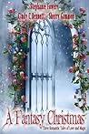 A Fantasy Christmas by Stephanie Fowers