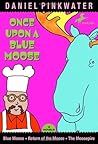 Once Upon A Blue Moose Once Upon A Blue Moose