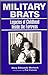MILITARY BRATS by Mary Edwards Wertsch MILITARY BRATS by Mary Edwards Wertsch