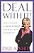 Deal With It!: You Cannot Conquer What You Will Not Confront