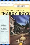 The End of the Trail (Hardy Boys, #162)