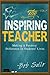 The Inspiring Teacher
