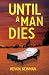 Until A Man Dies