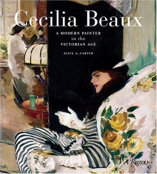 Cecilia Beaux: A Modern Painter in the Gilded Age (Hardcover)