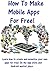 How To Make Mobile Apps For Free!