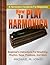 How To Play Harmonica; Beginner’s Instructions For Breathing, Rhythm, Keys, Positions, and More