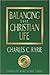Balancing the Christian Life