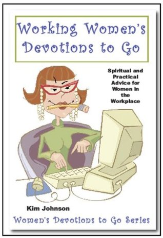 Working Women's Devotions to Go (Kindle Edition)
